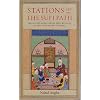 Stations of the Sufi Path: The 'One Hundred Fields' (Sad Maydan) of Abdullah Ansari of Herat