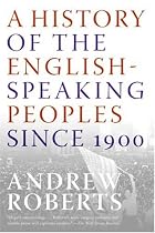A History of the English-Speaking Peoples Since 1900
