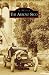 The Arroyo Seco (Images of America: California)