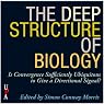The Deep Structure of Biology: Is Convergence Sufficiently Ubiquitous to Give a Directional Signal