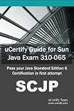  : uCertify Guide for Sun Java Exam 310-065