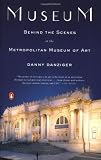 Museum: Behind the Scenes at the Metropolitan Museum of Art