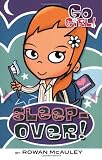 Go Girl! #5: Sleepover!