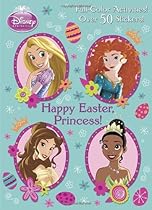 Happy Easter, Princess! (Disney Princess) (Full-Color Activity Book with Stickers)