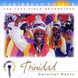Caribbean Voyage: Trinidad: Carnival Roots