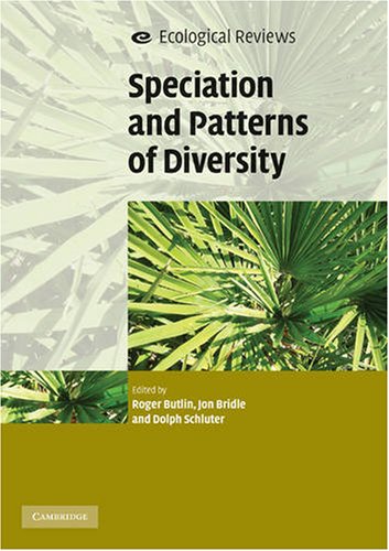 Speciation and Patterns of Diversity (Ecological Reviews)
