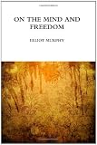 On The Mind And Freedom