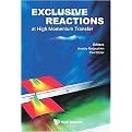 Exclusive Reactions At High Momentum Transfer (Proceedings of the International Workshop 21 - 24 May 2007 Jefferson Lab, Newport News, Virginia, USA) (Hardcover)