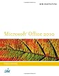 New Perspectives on Microsoft Office 2010, First Course (New Perspectives (Thomson Course Technology))