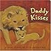 Daddy Kisses (Daddy, Mommy)