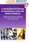 A Consumer's Dictionary of Household, Yard and Office Chemicals: Complete Information About Harmful and Desirable Chemicals Found in Everyday Home Products, Yard Poisons, and Office Polluters