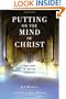 Putting on the Mind of Christ: The Inner Work of Christian Spirituality