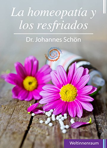 Homeopatía en caso de resfriados (Spanish Edition)