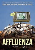 Affluenza: The All-consuming Epidemic