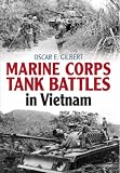  : MARINE CORPS TANK BATTLES IN VIETNAM