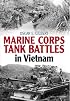 MARINE CORPS TANK BATTLES IN VIETNAM