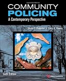 Community Policing, Sixth Edition: A Contemporary Perspective