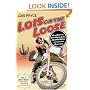 Lois on the Loose: One Woman, One Motorcycle, 20,000 Miles Across the Americas