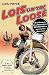 Book cover of Lois on the Loose: One Woman, One Motorcycle, 20,000 Miles Across the Americas.
