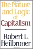 The Nature and Logic of Capitalism