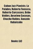 Produkt-Bild: Cuban Jazz Pianists Cuban Jazz Pianists: La Palabra, Roberto Fonseca, Roberto Carcasses, Bebo Valdes, La Palabra, Roberto Fonseca, Roberto Carcasses,