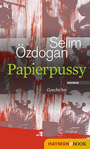 Papierpussy: Geschichte (German Edition)