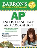 Barron's AP English Language and Composition with CD-ROM (Barron's Ap English Language & Composition (Book & CD-Rom))