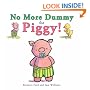 No More Dummy for Piggy!