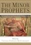 Minor Prophets, The: An Exegetical and Expository Commentary