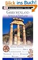 Vis a Vis, Griechenland, Athen & das Festland: Athen & Festland. Antike St�tten, Str�nde, Spezialit�ten, Berge, Landschaften, Kunst, Tavernen, Museen, Folklore, Kl�ster, Mythen, Touren
