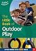 The Little Book of Outdoor Play