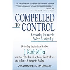 Compelled to Control: Recovering Intimacy in Broken Relationships