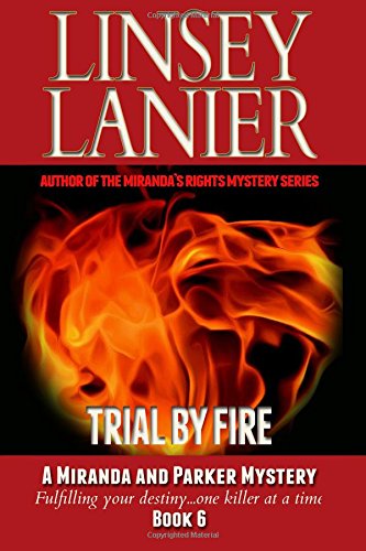 trial by fire a miranda and parker mystery volume 6