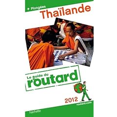 Guide du Routard Tha�lande 2012