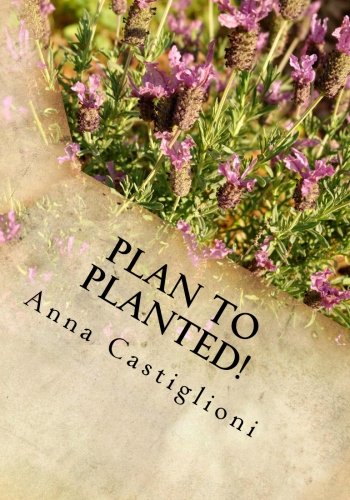 Plan to PLANTed!: Landscaping Your Home in Southern California