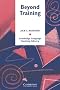 Beyond Training: Perspectives on Language Teacher Education (Cambridge Language Teaching Library)