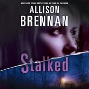 Stalked: A Lucy Kincaid Novel, Book 5 | Allison Brennan