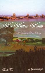 War Written Words: A Vietnam Love Story: Book Two