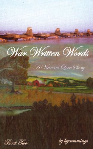 War Written Words: A Vietnam Love Story: Book Two