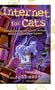 Internet for Cats: A Guide to How You and Your Cat Can Prowl the Information Highway Together