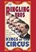 The Ringling Brothers: KINGS OF THE CIRCUS