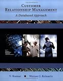 Customer Relationship Management: A Databased Approach
