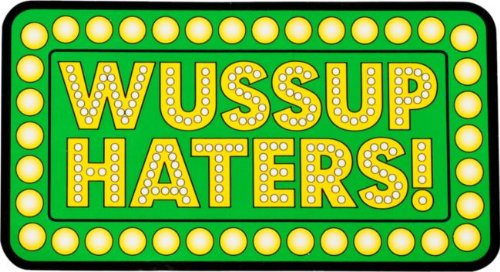 Shake Junt Wussup Haters Sticker