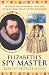 Elizabeth's Spy Master