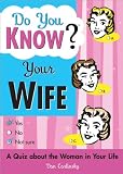 Do You Know Your Wife?