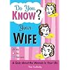 Do You Know Your Wife?: A Quiz about the Woman in Your Life