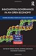 Innovation Governance in an Open Economy: Shaping Regional Nodes in a Globalized World (Regions and Cities)