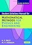 Student Solution Manual for Mathematical Methods for Physics and Engineering Third Edition