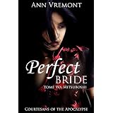 Perfect Bride (Courtesans of the Apocalypse) ~ Ann Vremont
