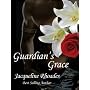 Guardian's Grace (Guardians of the Race) by Jacqueline Rhoades